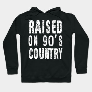 Raised on 90’s Country Concert Country Music Vintage Letter Print Hoodie